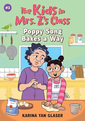 The Kids In Mrs. Z's Class 3: Poppy Song Bakes A Way