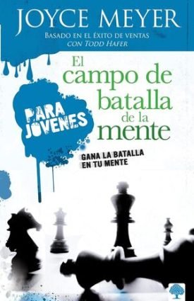 Campo De Batalla De La Mente Para Jovenes - Joyce Meyer