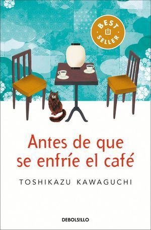 Antes De Que Se Enfríe El Cafe - Kawaguchi, Toshikazu