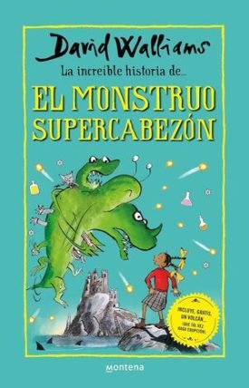 La Increíble Historia De El Monstruo Supercabezón - David Walliams