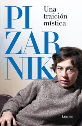 Una Traición Mística - Alejandra Pizarnik