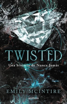 Nunca Jamás 4: Twisted - Emily Mcintire