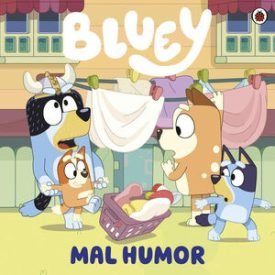 Bluey. Un Cuento - Mal Humor - Ladybird Books