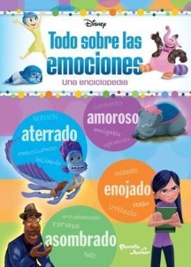 Todo Sobre Las Emociones. Una Enciclopedia -