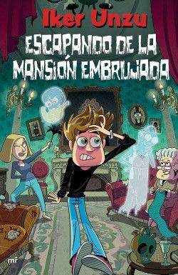 Escapando De La Mansion Embrujada - Iker Unzu