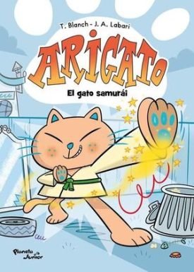 Arigato 1. El Gato Samurái - Teresa Blanch;José Ángel Labari