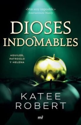 Dioses Indomables (Wicked Beauty) - Katee Robert