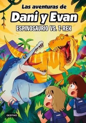 Las Aventuras De Dani Y Evan 10. Espinosaurio Vs. T-Rex - Las Aventuras De Dani Y Evan