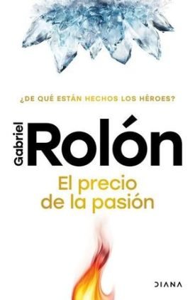 El Precio De La Pasion - Gabriel Rolón