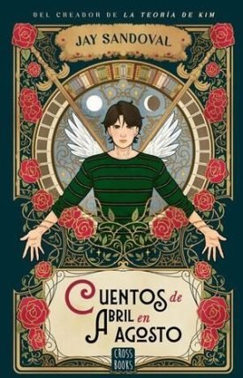 Cuentos De Abril En Agosto - Jay Sandoval