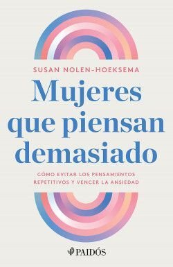 Mujeres Que Piensan Demasiado - Susan Nolen-Hoeksema
