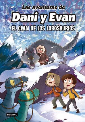Las Aventuras De Dani Y Evan 8: El Clan De Los Lobosaurios