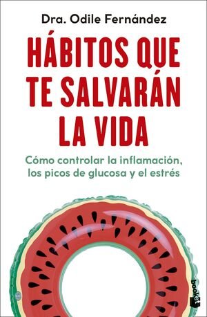 Hábitos Que Te Salvarán La Vida - Fernández, Odile