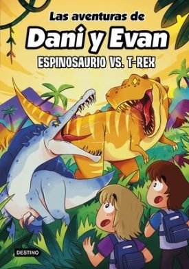 Las Aventuras De Dani Y Evan 10. Espinosaurio Vs. T-Rex - Las Aventuras De Dani Y Evan