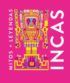 Mitos Y Leyendas Incas - Marcos, Eva María