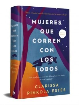 Mujeres Que Corren Con Los Lobos  (Edicion Limitada) - Estés, Clarissa Pinkola