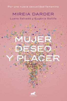 Mujer, Deseo Y Placer