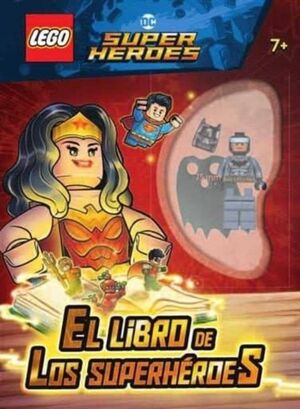 Lego Dc Comics Super Heroes. El Libro De Los Superheroes -