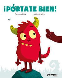 ¡Pórtate Bien! - Peix Cruz, Susana ; Julilustrador