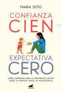 Confianza Cien, Expectativa Cero - María Soto