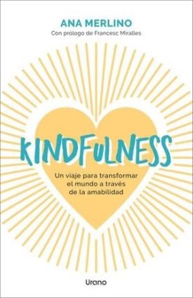 Kindfulness - Ana Merlino Sacanelles