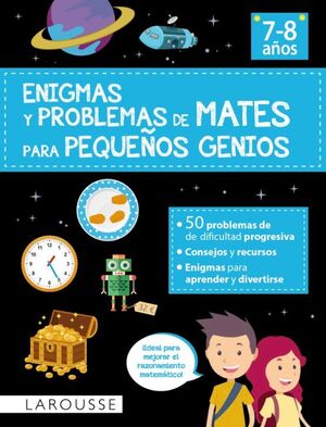 Enigmas Y Problemas De Mates Para Pequeños Genios, 7-8 Años