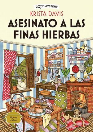 Cozy Mystery: Asesinato A Las Finas Hierbas (Serie Misterios De Una Diva Domest Ica 1)