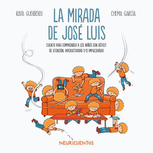 Neuricuentos 1: La Mirada De Jose Luis