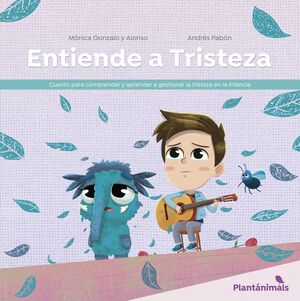 Plantanimals 2: Entiende A Tristeza