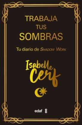 Trabaja Tus Sombras - Cerf, Isabelle