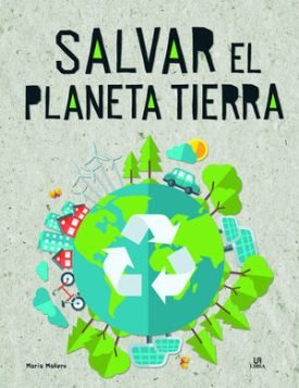 Salvar El Planeta Tierra - Equipo Editorial