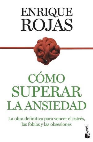 Cómo Superar La Ansiedad - Rojas, Enrique