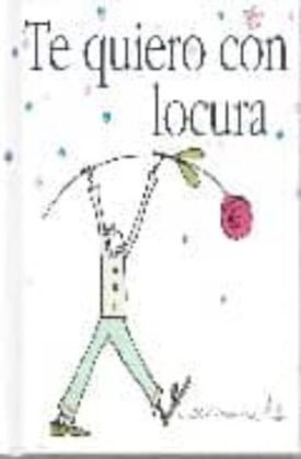 Te Quiero Con Locura -