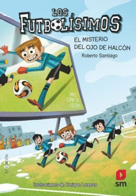 Los Futbolísimos 4: El Misterio Del Ojo De Halcón - Santiago, Roberto