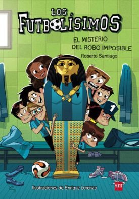Los Futbolísimos 5: El Misterio Del Robo Imposible - Santiago, Roberto