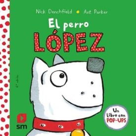 El Perro López - Denchfield, Nick