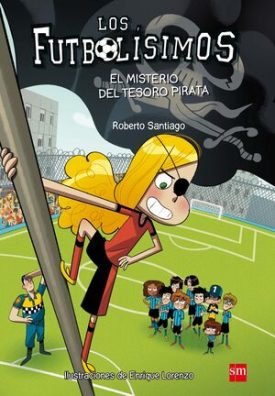 Los Futbolísimos 10: El Misterio Del Tesoro Pirata - Santiago, Roberto