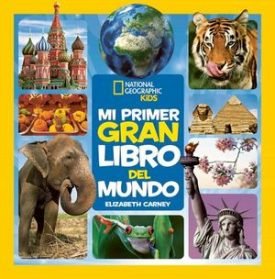 Mi Primer Gran Libro Del Mundo - Elizabeth Carney