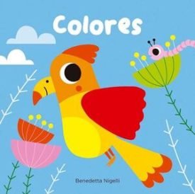 Toca Y Contempla! Colores - Benedetta Nigelli