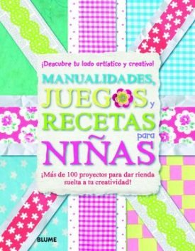 Manualidades, Juegos Y Recetas Para Niñas - Vv.Aa.