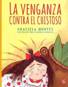La Venganza Contra El Chistoso - Montes, Graciela