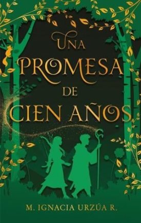 Una Promesa De Cien Años - M. Ignacia Urzúa R.