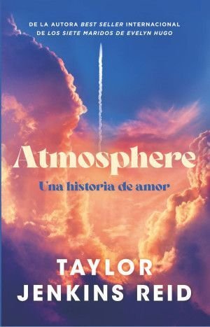 Atmosphere (Español) - Taylor Jenkins Reid