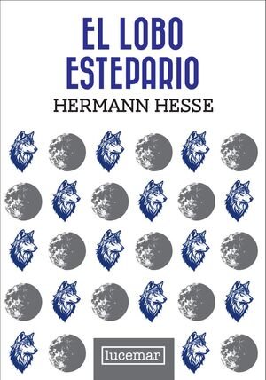 El Lobo Estepario (Tapa Dura) - Hermann Hesse