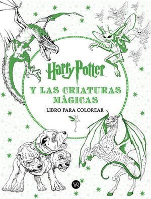 Harry Potter Y Las Criaturas Magicas. Libro Para Colorear -