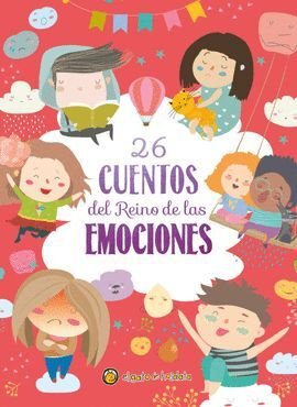 26 Cuentos Del Reino De Las Emociones -