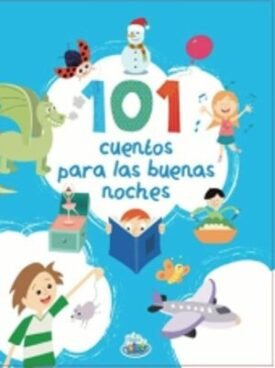 101 Cuentos Para Las Buenas Noches -