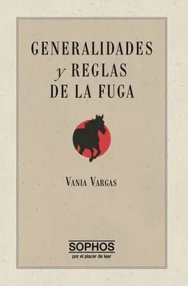 Generalidades Y Reglas De La Fuga - Vania Vargas