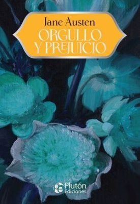 Orgullo Y Prejuicio Aniversario 15 Años - Jane Austen