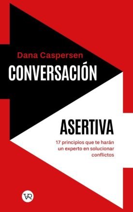 Conversación Asertiva - Dana Caspersen